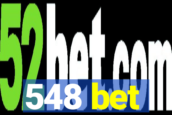 548 bet